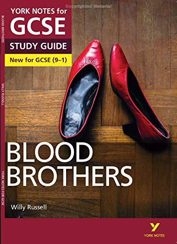 Blood Brothers: York Notes for GCSE (9-1): - everything you need to catch up, study and prepare for 2022 and 2023 assessments and exams